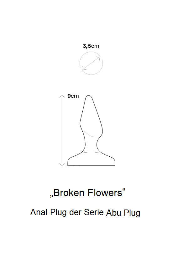 Skizze vom Anal-Plug der Serie Abu Plug Broken Flowers mit Länge und Durchmesser Bezeichnung.